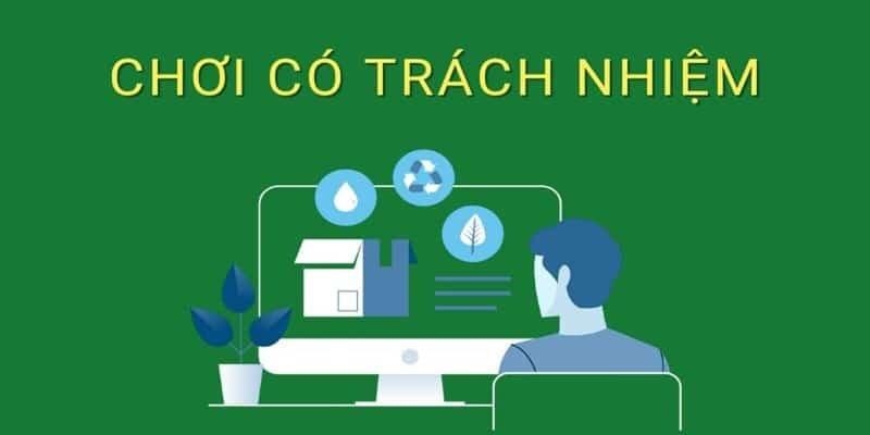 Chính sách chơi có trách nhiệm nêu ra lợi ích và rủi ro