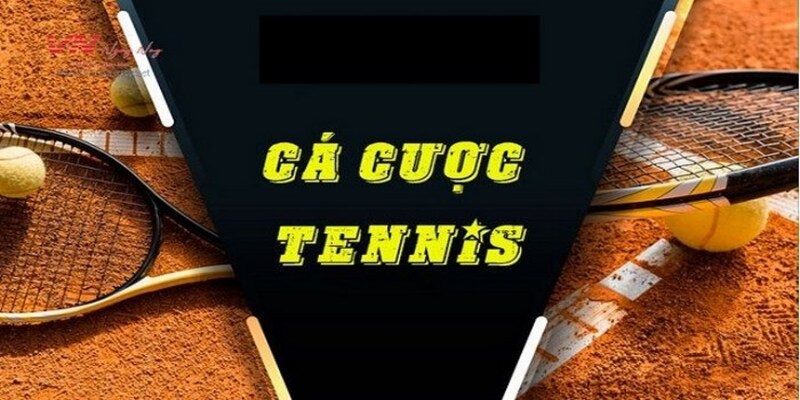 Cá Cược Tennis - Quy Tắc Chung Và Các Kèo Cược Phổ Biến